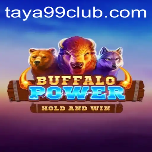 Unveiling the Excitement of BuffaloPower with the Keyword TAYA99