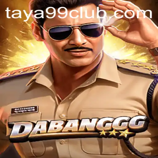 Unraveling the Thrills of DABANGGG: Exploring the Rules and Dynamics of TAYA99