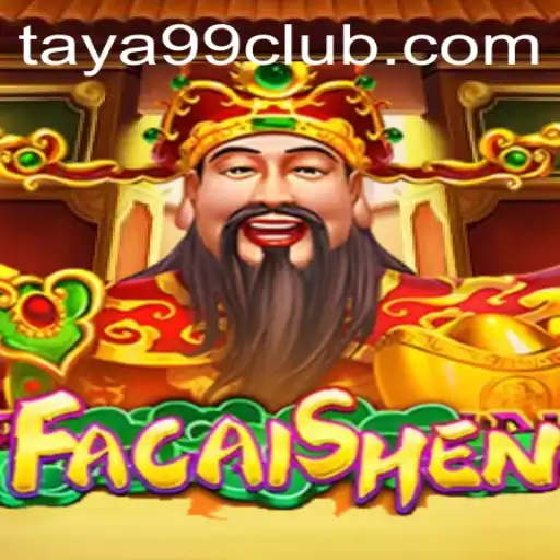 Discover the Enchanting World of FaCaiShen with TAYA99