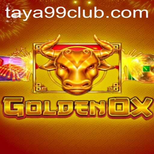 GoldenOx: An Exciting Journey into the World of TAYA99
