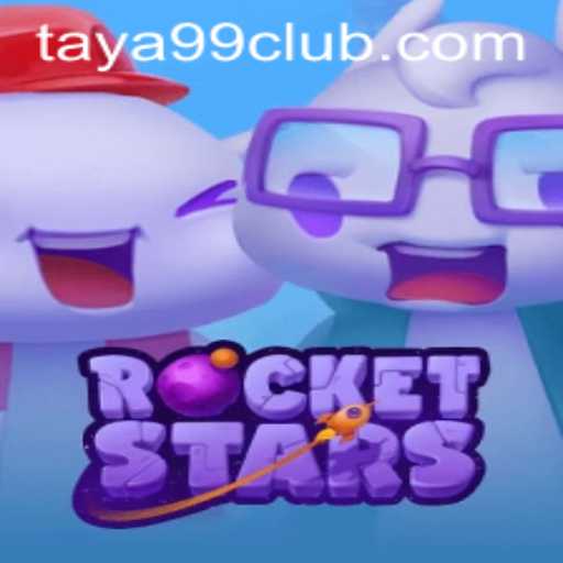 RocketStars: An Exciting Journey Toward the Infinite With TAYA99
